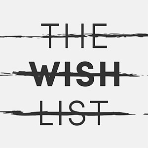 The Wish List